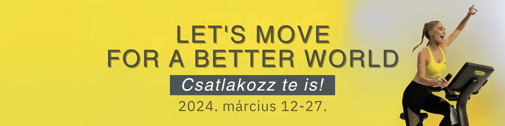 LET’S MOVE FOR A BETTER WORLD